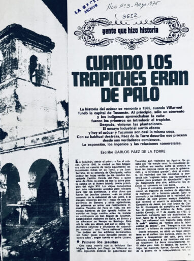 Gente que hizo historia: Cuando los trapiches eran de palo