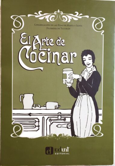 Un libro de cocina. Redactó su prólogo el fundador de la UNT