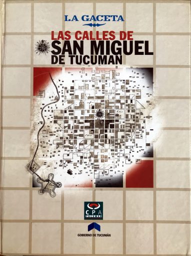 “Las calles de San Miguel de Tucumán” (con Ventura Murga)