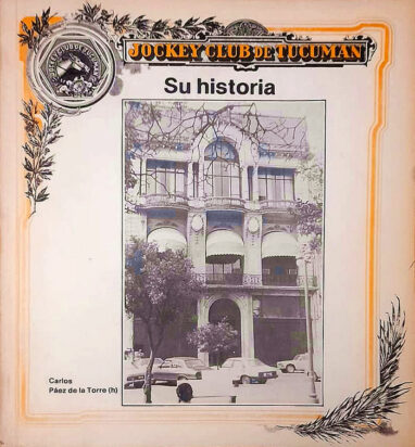 Jockey Club de Tucumán. Su historia