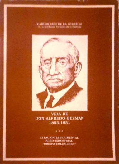 Vida de don Alfredo Guzmán. 1855-1951