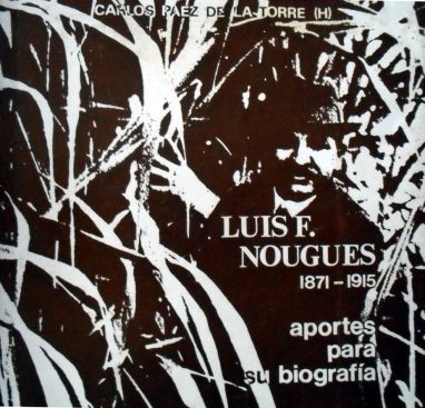 Luis F. Nougués 1871-1915. Aportes para su biografía