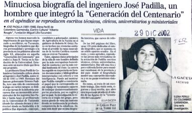 Minuciosa biografía del ingeniero José Padilla, un hombre que integró la “Generación del Centenario”