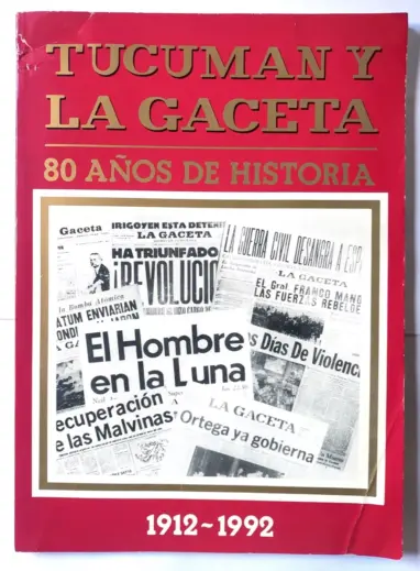 Tucumán y La Gaceta, 80 años de historia