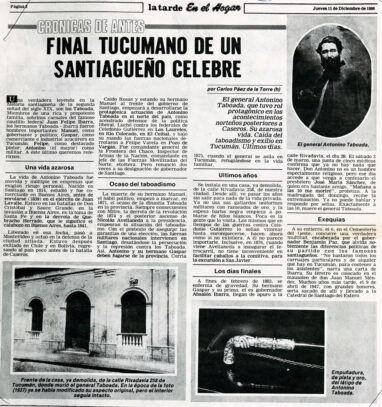 Final tucumano de un santiagueño celebre. El general Antonino Taboada