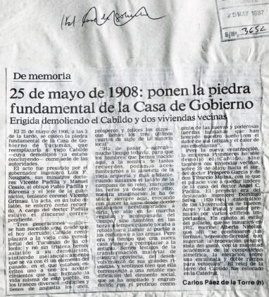 25 de mayo de 1908: pone en la piedra fundamental de la casa de gobierno