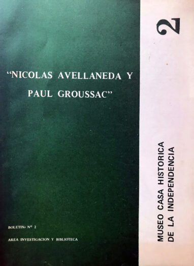 Prólogo del libro “Nicolás Avellaneda y Paul Groussac”