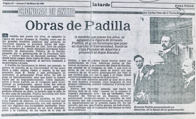 Obras de Padilla. A medida que pasan los años se agiganta la figura de Ernesto Padilla