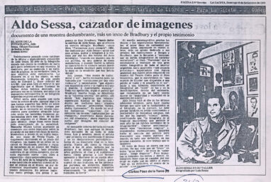 Aldo Sesa, cazador de imágenes. Documento de una muestra deslumbrante, más un texto de Bradbury y el propio testimonio.